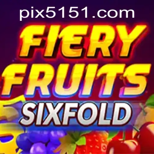 Descubra o Mundo Atraente de FieryFruitsSixFold em 5151.com